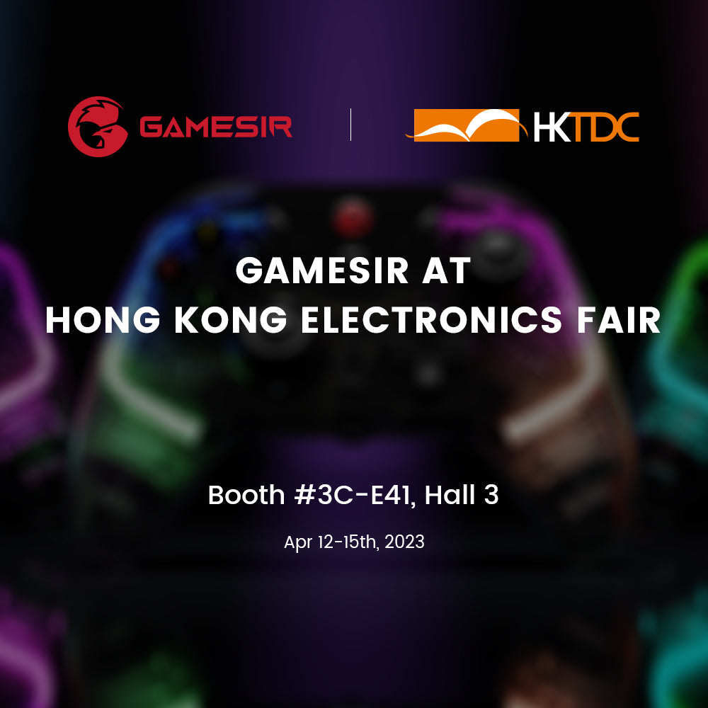 Welcome to GameSir Booth at HK Electronics Fair